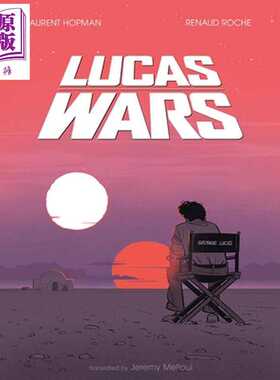 进口原版 *乔治卢卡斯绘本传记 卢卡斯战争 LＵＣas Wars 英文原版 Renaud Roche   23rd St.