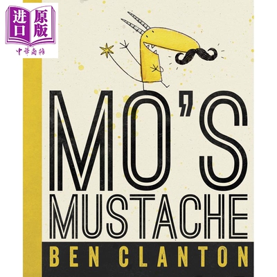 进口原版 *Ben Clanton Mo's Mustache 墨墨的胡子 英文原版 进口图书 儿童故事绘本 亲子共读图画书 3-7岁   Tundra Books