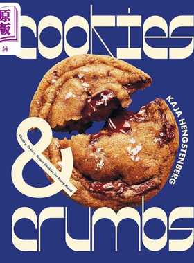 进口原版 *饼干和面包屑 适合各种心情的厚实 耐嚼 粘稠的饼干 英文原版 Cookies and Crumbs Kaja Hengstenberg 食   Quadrille P
