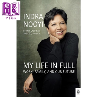 进口原版 *充实的生活 百事传奇女CEO 英德拉 诺伊自传 英文原版 My Life In Full EXP Indra K Nooyi   Penguin USA
