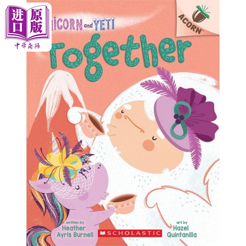 中商原版 *Unicorn and Yeti 6 Together 学乐橡树种子系列雪人与独角兽06 英文原版儿童绘本 幽默笑话 Heather Ayr   SCHOLASTIC