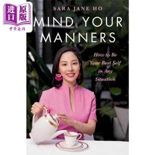 何佩嵘 礼仪 Mind 自己 进口原版 Manners 商务礼仪 Jane 在任何情境下做很好 Sara 英文原版 Hachette Your 注意你
