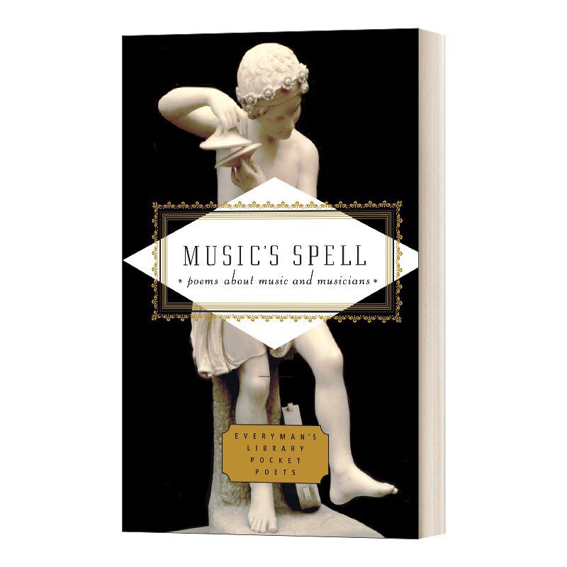 进口原版 英文原版 Music's Spell 音乐的魔力 关于音乐和音乐家的诗 人人图书馆口袋诗人系列 精装 英文版 Emily Fragos 进口