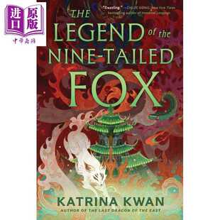 Kwan 九尾狐传奇 Legend 进口原版 Nine Katrina Gallery 英文原版 The Fox Tailed Press Saga the 中商原版