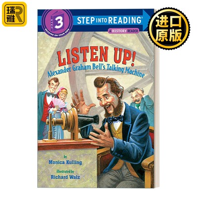 进口原版 听好了亚历山大格雷厄姆贝尔的会说话的机器 英文原版 Step into Reading 3 Listen Up Alexander Graham Bell's Talk