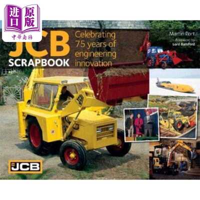 进口原版 *JCB挖掘机 庆祝 75 年的工程创新 英文原版JCB Celebrating 75 years of engineering innovation   Porter Press