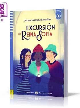进口原版 *西班牙语原版分级读物 ELI Teen Readers Spanish A2: Excursion al Reina Sofia 游览索菲亚王后 含音频   ELI Publish