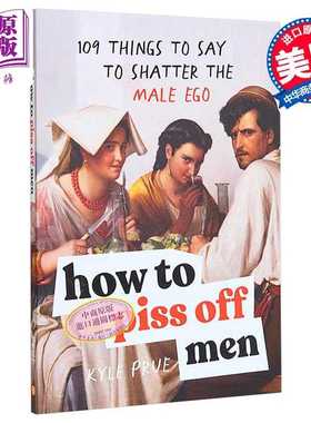 进口原版 *如何惹怒男人 喜剧演员Troy Baker作品 英文原版 How to Piss Off Men 109 Things to Shatter the Male    Sourcebooks