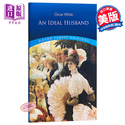 进口原版 *奥斯卡 王尔德 理想丈夫 英文原版 Dover Thrift Editions An Ideal Husband Oscar Wilde   Dover Publications