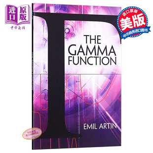 进口原版 *伽玛函数 英文原版 The Gamma Function Emil Artin Dover Publications   Dover Publications