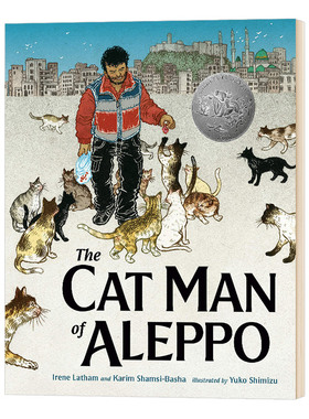 进口原版 The Cat Man of Aleppo 英文原版 阿勒颇的养猫人 凯迪克银奖 儿童亲子故事绘本 精装 英文版进口英语书籍   G.P. Putnam