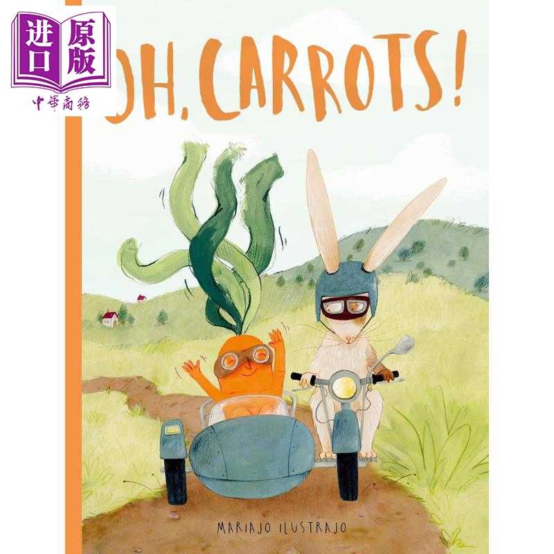 进口原版 *哦 胡萝卜 Mariajo Ilustrajo Oh Carrots 英文原版 儿童绘本 动物故事图画书 幽默而感人 进口童书 精装   Frances Lin