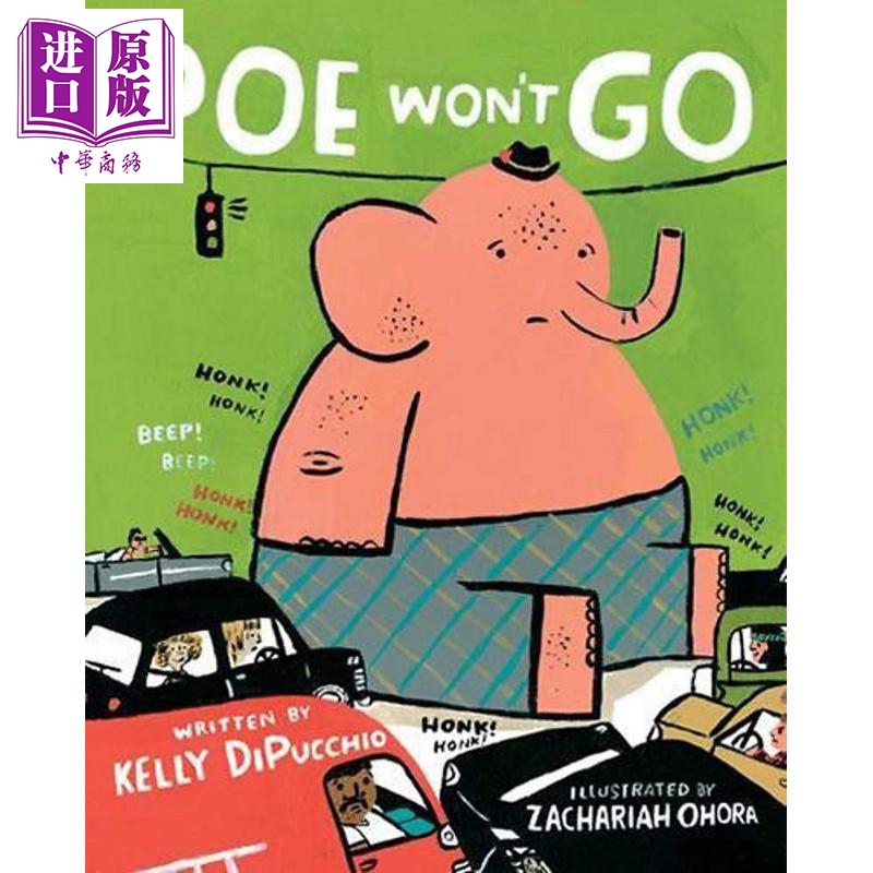 进口原版 *Poe Won't Go 肥象波波不就犯 英文原版 童书 Zachariah OHora   Disney Press
