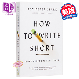 进口原版 *精简写作 英文原版 How to Write Short: Word Craft for Fast Times   Little, Brown & Company