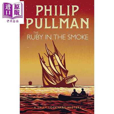 进口原版 *雾中红宝石 菲利普 普尔曼 少女莎莉 洛克赫冒险三部曲 The Ruby in the Smoke 英文原版 Philip Pullman   Scholastic