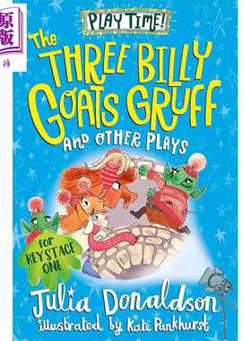 进口原版 *朱莉娅.唐纳森 三只山羊及其他戏剧 Julia Donaldson The Three Billy Goats Gruff and Other Plays 英   Pan Macmilla