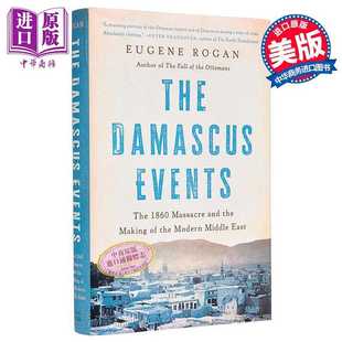 产生 Books Basic 作者 大马士革事件 1986年大杀戮与现代中东 Eugene Damascus The 人文社 进口原版 Events Rogan 英文原版