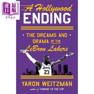 梦想与戏剧 进口原版 Random YARO 好莱坞结局 Lakers Ending NBA篮球幕后故事 Hollywood LeBron 英文原版 Hous 勒布朗湖人