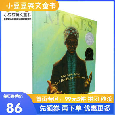 进口原版 英文绘本Moses: When Harriet Tubman Led Her People to [精装] [4-8岁]   JumpAtTheSun