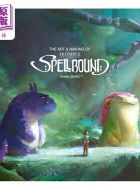 进口原版 *网飞动画电影 魔咒奇缘 设定集 The Art and Making of Spellbound 英文原版 Ramin Zahed Noela Hueso   Titan Books