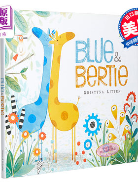 进口原版 *Kristyna Litten：Blue and Bertie 长颈鹿布鲁与贝蒂 低幼亲子故事绘本友谊 精装 英文原版 3-6岁   Paula Wiseman Boo