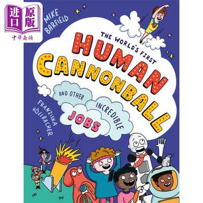 进口原版 *奇趣百科 地球上那些奇奇怪怪的职业 Mike Barfield The World's First Human Cannon ball 英文原版 儿   Templar Publ