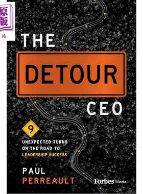 进口原版 *绕道CEO 领导力成功之路的9个意外转折 保罗佩罗特 The Detour CEO 英文原版 Paul Perreault   Forbesbooks