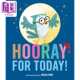 Won 4岁到7岁 for 儿童图画书 Today 精装 Hooray Houghton 英文原版 进口原版 Harcour 为今天欢呼 Mifflin Brian
