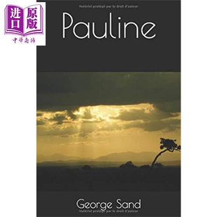 进口原版 *乔治 桑 波丽娜 法文原版 Pauline 奥罗尔 杜平 George Sand   Gallimard