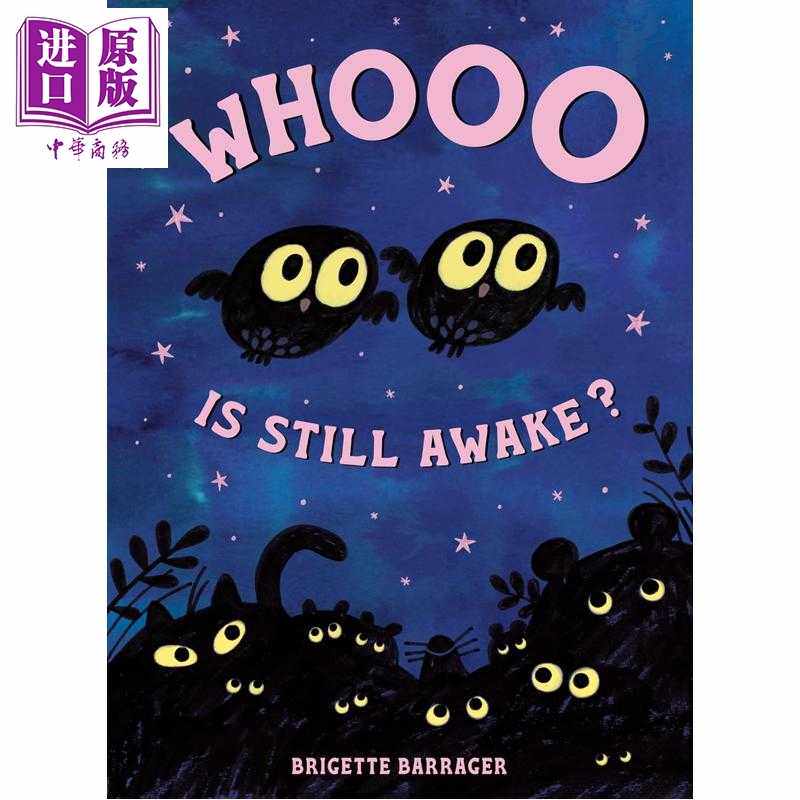 进口原版 *Brigette Barrager Whooo Is Still Awake 谁还醒着 英文原版 进口图书 儿童绘本 睡前故事图画书 亲子哄   Random Hous