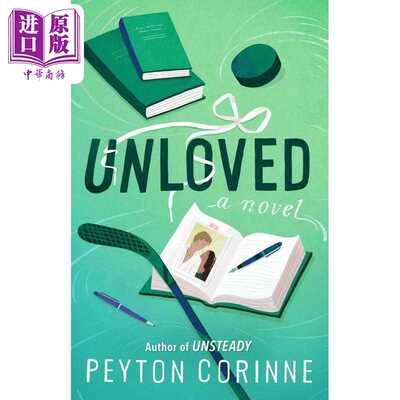 进口原版 *不被爱 Unloved 英文原版 Peyton Corinne 爱情流行小说   Atria Books