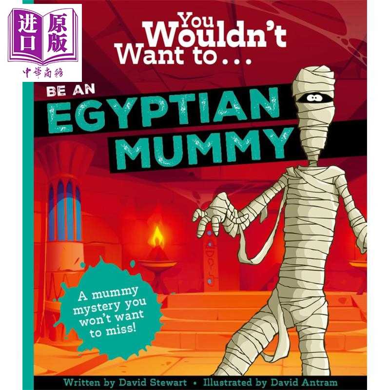 进口原版 *你不会想成为木乃伊 You Wouldn't Want To Be An Egyptian Mummy 英文原版 儿童科普绘本读物 进口童书    Templar Pub