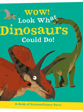 进口原版 哇 看看恐龙能做什么 Wow Look What Dinosaurs Could Do 英文原版 儿童英语科普百科绘本 图画书 精装 英文版进口原