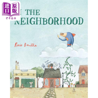 进口原版 *Rocio Bonilla In The Neighborhood 邻里 英文原版 进口图书 儿童绘本 动物故事图画书   Charlesbridge Publishing