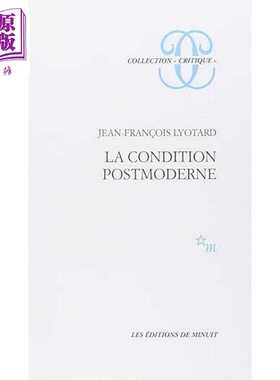 进口原版 *法文版 利奥塔 后现代状况 La Condition postmoderne rapport sur le savoir 法文原版 Jean Francois L   Minuit