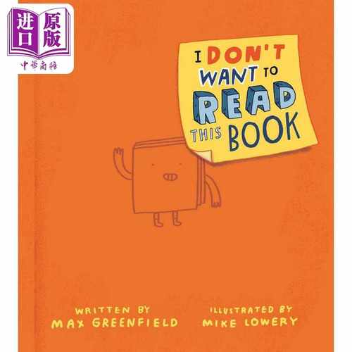 进口原版 *Mike Lowery I Don't Want to Read This Book我不要读这书 英文原版 进口图书 儿童绘本 故事图画书   G.P. Putnam's S