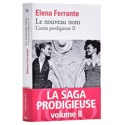 进口原版 *【法国法文版】那不勒斯四部曲2：新名字的故事 法文原版 L’amie prodigieuse 2: Le nouveau nom:Jeune   Folio