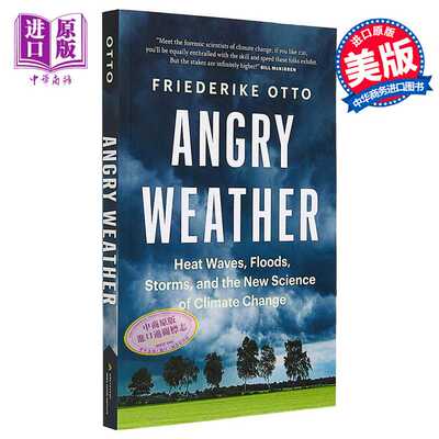 进口原版 *弗里德里克 奥托 愤怒的天气 热浪 洪水、风暴和气候变化的新科学 英文原版 Angry Weather Friederike F   Greystone B