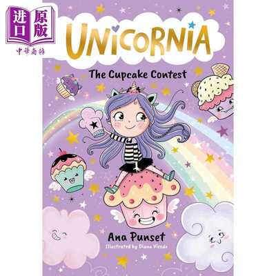 进口原版 *独角兽尼亚 纸杯蛋糕大赛 Unicornia The Cupcake Contest 英文原版 儿童奇幻故事小说 儿童读物 进口童   Walker UK