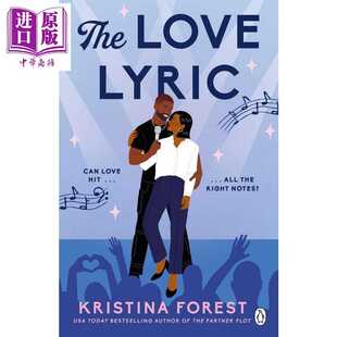 进口原版 *爱情抒情诗 爱情小说 The Love Lyric 英文原版 Kristina Forest 浪漫爱情小说 现代都市故事   Penguin UK