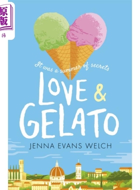 进口原版 *爱与冰淇淋 Love and Gelato 英文原版 Jenna Evans Welch 国际流行小说 现当代文学   Walker Books Ltd
