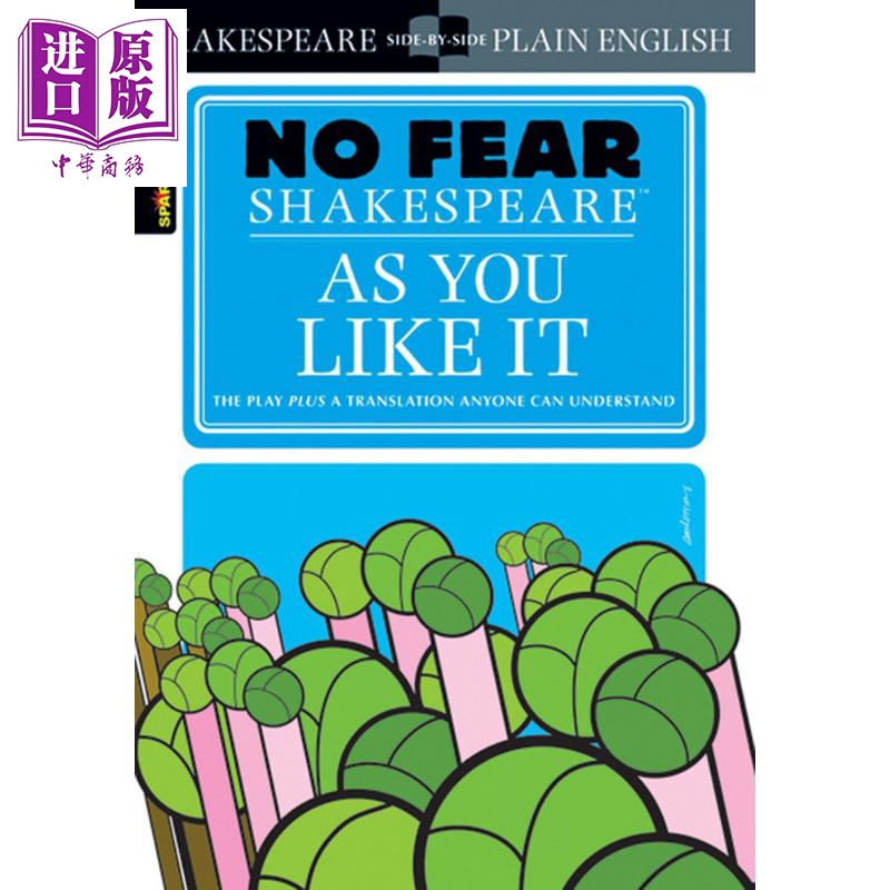 中商原版 *皆大欢喜 无惧莎士比亚 英文原版 As You Like It No Fear Shakespeare William Shakespeare   SparkNotes