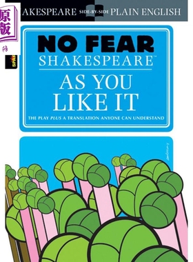 进口原版 *皆大欢喜 无惧莎士比亚 英文原版 As You Like It No Fear Shakespeare William Shakespeare   SparkNotes