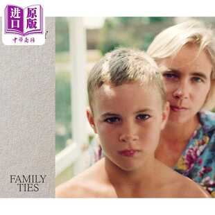 进口原版 *Tina Barney: Family Ties 进口艺术 蒂娜 巴尼摄影集 家庭纽带   Aperture