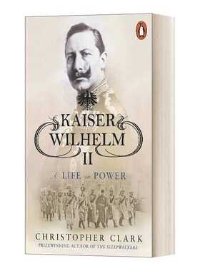 进口原版 Kaiser Wilhelm II 凯撒威廉二世 德国史军事人物 英文版 进口英语原版书籍 英文原版   Penguin