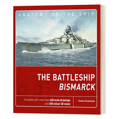 进口原版 英文原版 The Battleship Bismarck 解析战舰系列 俾斯麦号战列舰 精装 英文版 进口英语原版书籍   Bloomsbury
