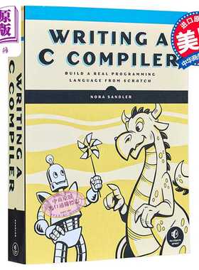 进口原版 *编写C编译器 从零开始构建编程语言  英文原版 Writing A C Compiler Nora Sandler 计算机与数据知识   No Starch Pres
