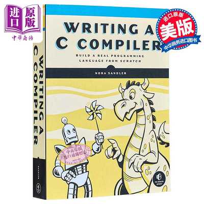 进口原版 *编写C编译器 从零开始构建编程语言  英文原版 Writing A C Compiler Nora Sandler 计算机与数据知识   No Starch Pres