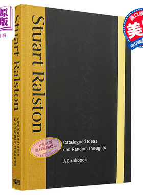 进口原版 *菜单创意和随机想法 食谱 Catalogued Ideas and Random Thoughts A Cookbook 英文原版 Stuart Ralston   Kitchen Pres