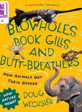 进口原版 *Blowholes, Book Gills, and Butt-Breathers 动物的呼吸之书 英文原版 进口图书 儿童科普绘本 动物百科   Tilbury Hou